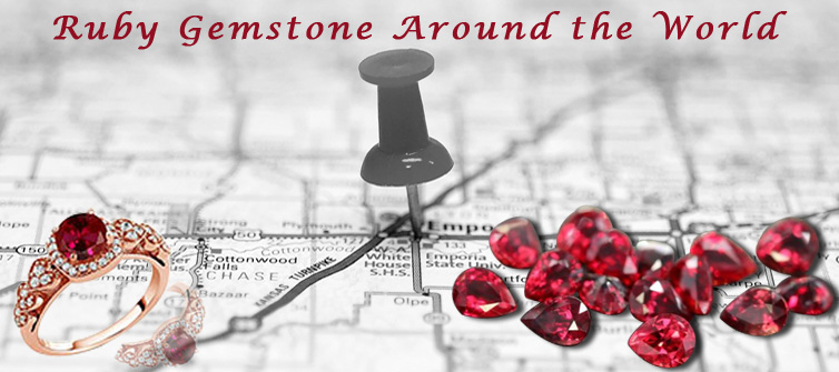Ruby Gemstone around the World